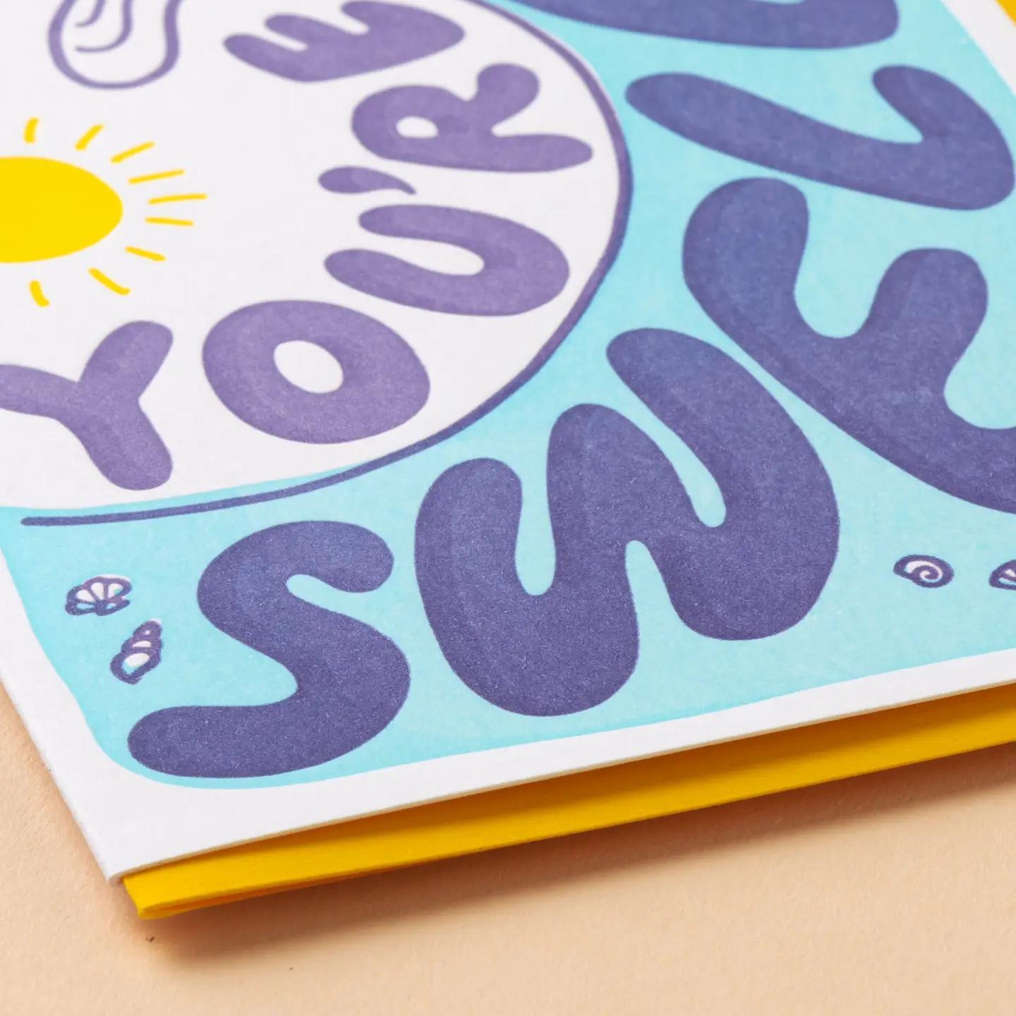 You're Swell Greeting Card