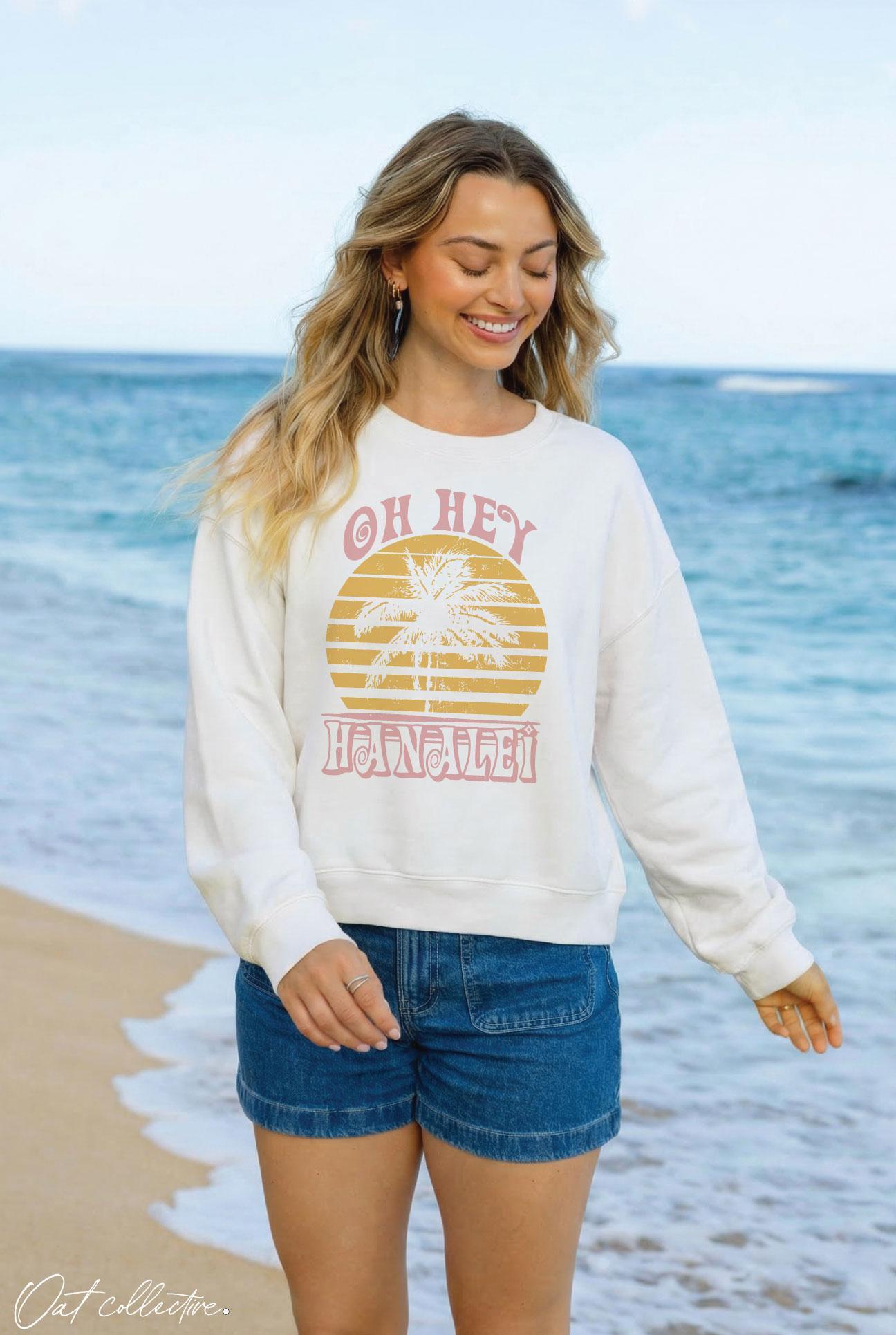 Oh Hey Hanalei Mid Sweatshirt
