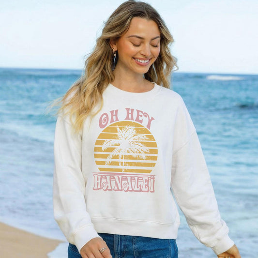 Oh Hey Hanalei Mid Sweatshirt