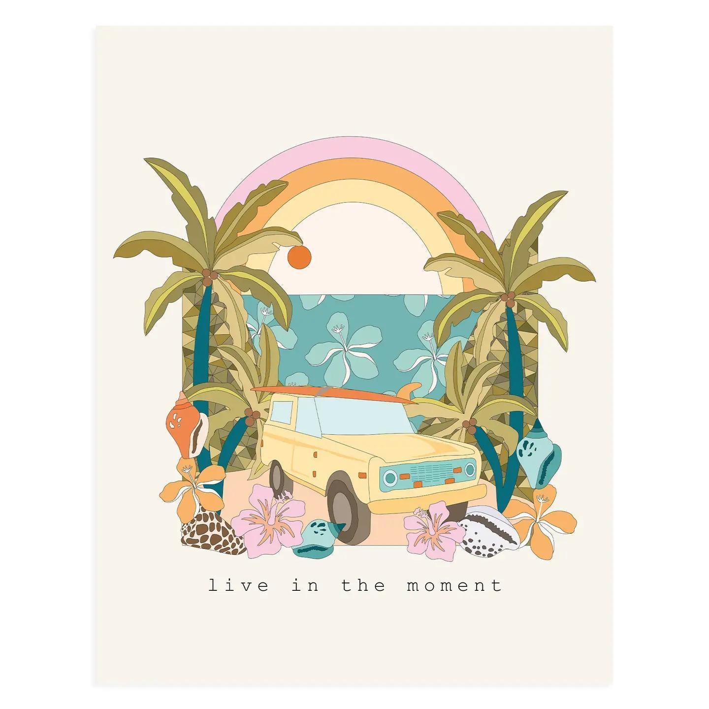 Live In The Moment 11x14 Art Print