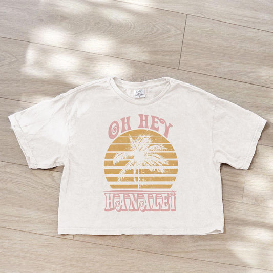 Oh Hey Hanalei Crop Tee